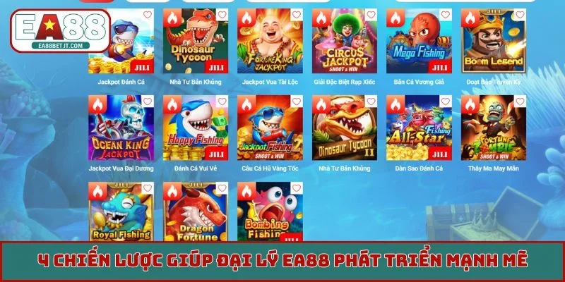 4 chiến lược giúp đại lý EA88 phát triển mạnh mẽ
