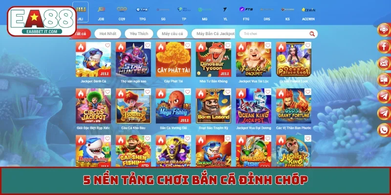 5 nền tảng chơi bắn cá đỉnh chóp