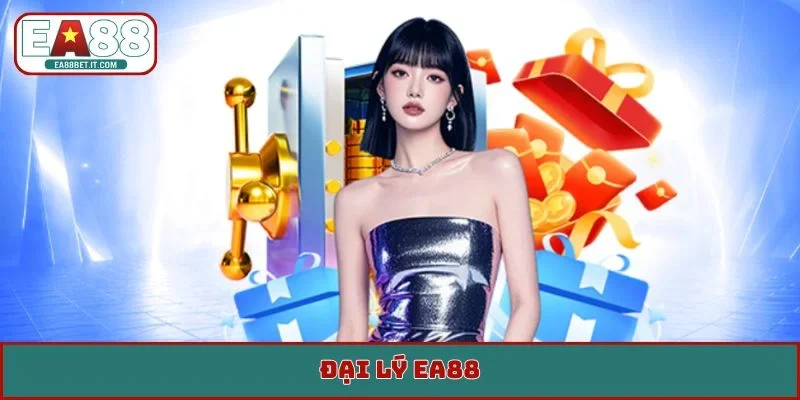 Đại Lý EA88