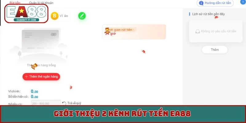 Giới thiệu 2 kênh rút tiền EA88