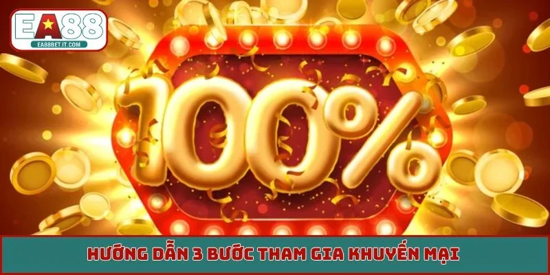 Hướng dẫn 3 bước tham gia khuyến mại