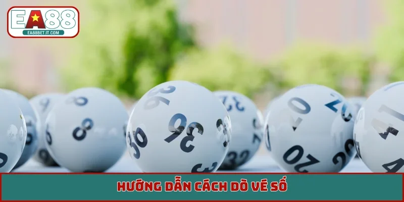 Cách dò vé số