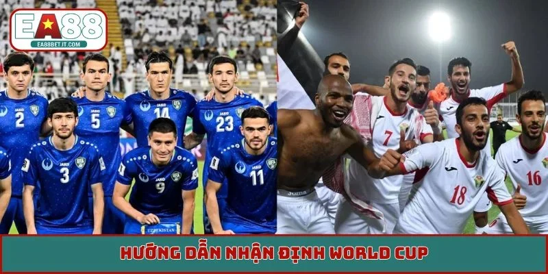 Hướng dẫn nhận định World Cup
