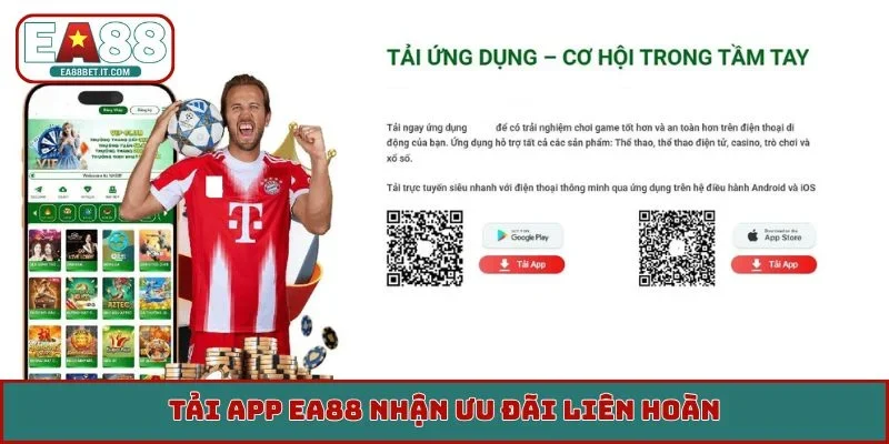 Tải app EA88 nhận ưu đãi liên hoàn