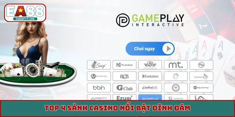 TOP 4 sảnh Casino nổi bật đình đám