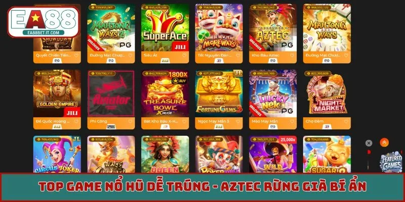 Top game nổ hũ dễ trúng - Aztec rừng già bí ẩn